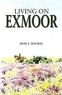 Living on Exmoor (Hardcover, 4 Revised edition)