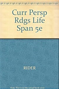 Curr Persp Rdgs Life Span 5e (Paperback, 5 Rev ed)