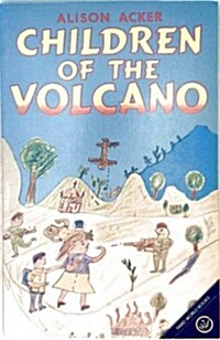 Children of the Volcano : Growing Up in Central America (Paperback)