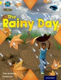 Project X Origins: Yellow Book Band, Oxford Level 3: Weather: The Rainy Day (Paperback)