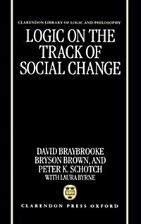 Logic on the Track of Social Change (Hardcover)