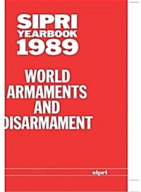 SIPRI Yearbook 1989 : World Armaments and Disarmament (Hardcover)