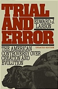 [중고] Trial and Error : The American Controversy Over Creation and Evolution (Paperback)