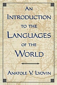 An Introduction to the Languages of the World (Paperback)