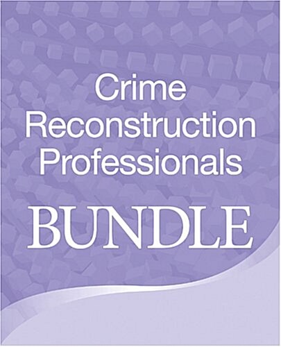 Bundle for Crime Reconstruction Professionals (Hardcover)