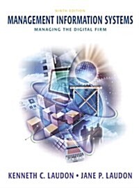 Management Information Systems : Managing the Digital Firm (Hardcover, 9 Revised ed of US ed)