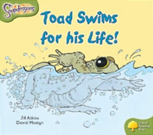 Oxford Reading Tree: Level 7: Snapdragons: Toad Swims for His Life (Paperback)