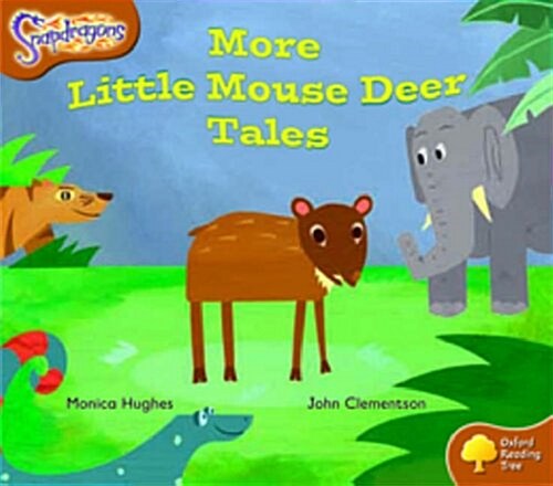 Oxford Reading Tree: Level 8: Snapdragons: More Little Mouse Deer Tales (Paperback)