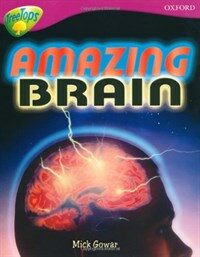 Oxford Reading Tree: Level 10A: Treetops More Non-Fiction: Amazing Brain (Paperback)