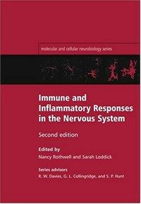 Immune and inflammatory responses in the nervous system 2nd ed