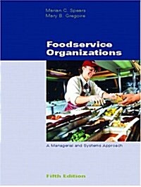 [중고] Foodservice Organizations : A Managerial and Systems Approach (Hardcover, 5 Rev ed)