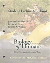 Student Lecture Notebook for Biology of Humans : Concepts, Applications, and Issues (Paperback, 2 Rev ed)