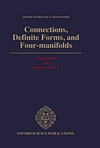 Connections, Definite Forms, and Four-Manifolds (Hardcover)