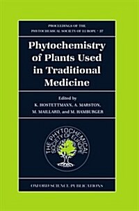 Phytochemistry of Plants Used in Traditional Medicine (Hardcover)