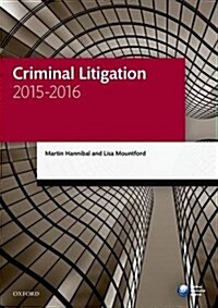 Criminal Litigation 2015-2016 (Paperback, 11 Rev ed)