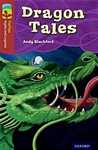 Oxford Reading Tree TreeTops Myths and Legends: Level 15: Dragon Tales (Paperback)