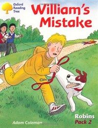 Oxford Reading Tree: Levels 6-10: Robins: William's Mistake: Pack 2 (Paperback)