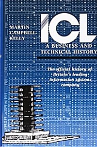 ICL: A Business and Technical History (Hardcover)