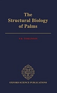 The Structural Biology of Palms (Hardcover)