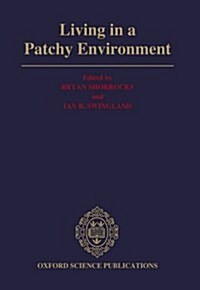 Living in a Patchy Environment (Hardcover)