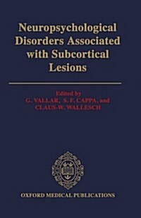Neuropsychological Disorders Associated with Subcortical Lesions (Hardcover)