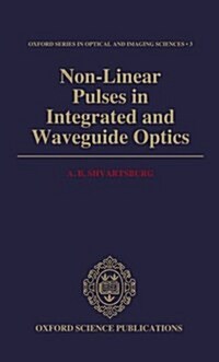Non-linear Pulses in Integrated and Waveguide Optics (Hardcover)