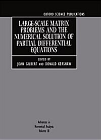 Advances in Numerical Analysis: Volume III: Large-scale Matrix Problems and the Numerical Solution of Partial Differential Equations (Hardcover)