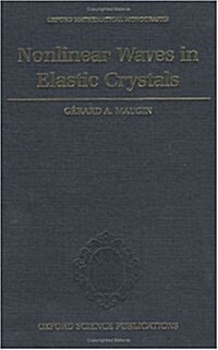 Nonlinear Waves in Elastic Crystals (Hardcover)
