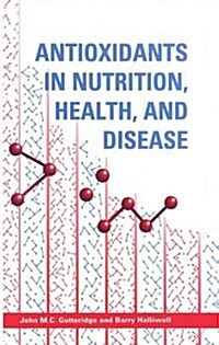 Antioxidants in Nutrition, Health, and Disease (Hardcover)