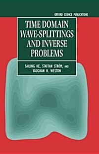 Time Domain Wave-splittings and Inverse Problems (Hardcover)