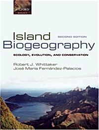 Island Biogeography : Ecology, Evolution, and Conservation (Hardcover, 2 Revised edition)