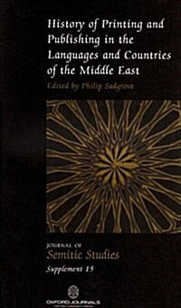 History of Printing and Publishing in the Languages and Countries of the Middle East (Paperback)