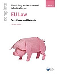 Complete EU Law : Text, Cases, and Materials (Paperback, 2 Rev ed)