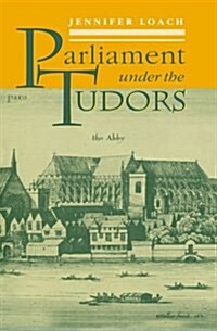Parliament Under the Tudors (Hardcover)