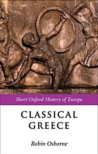 Classical Greece : 500-323 BC (Hardcover)