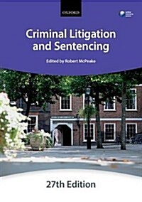 Criminal Litigation and Sentencing (Paperback, 27 Rev ed)