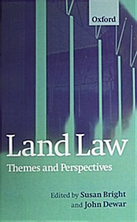 Land Law : Themes and Perspectives (Hardcover)