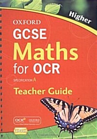 Oxford GCSE Maths for OCR: Higher Teachers Guide (Package)