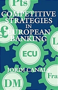 Competitive Strategies in European Banking (Paperback)