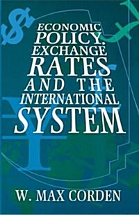 Economic Policy, Exchange Rates, and the International System (Paperback)