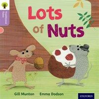 Oxford Reading Tree Traditional Tales: Level 1+: Lots of Nuts (Paperback)