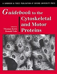 Guidebook to the Cytoskeletal and Motor Proteins (Paperback)
