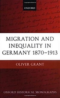 Migration and Inequality in Germany 1870-1913 (Hardcover)