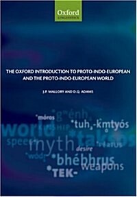 The Oxford Introduction to Proto-Indo-European and The Proto-Indo-European World (Hardcover)