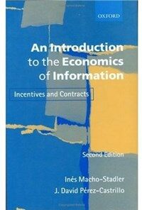 An introduction to the economics of information : incentives and contracts / 2nd ed
