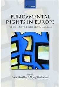 Fundamental rights in Europe: the European Convention on Human Rights and its member states, 1950-2000