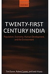 Twenty-first Century India : Population, Economy, Human Development, and the Environment (Hardcover)