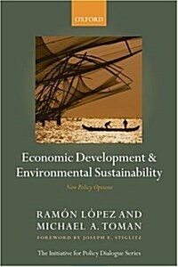 Economic Development and Environmental Sustainability : New Policy Options (Hardcover)