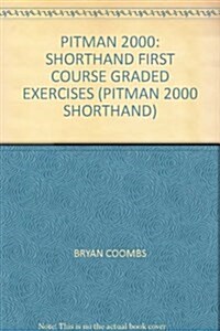 Pitman 2000 Shorthand First Course Graded Exercises (Paperback)