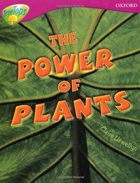 Oxford Reading Tree: Level 10: Treetops Non-Fiction: the Power of Plants (Paperback)